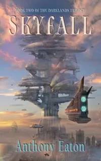 Skyfall (The Darklands Trilogy #2)