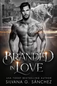 Branded in Love: A Bear Shifter Romance (Bad Boy Shifters of the Unnatural Brethren #1)