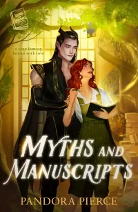 Myths and Manuscripts: A Cozy Fantasy Bound with Love (Legends and Librarians #2)