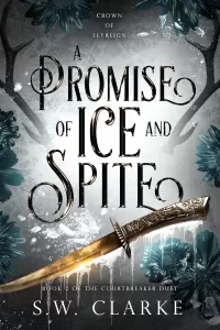 A Promise of Ice and Spite (Crown of Feyreign #2)