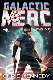 Level One (Galactic Merc #1)