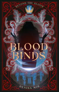 Blood Binds (Beyond the Gloom #2)