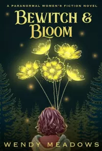 Bewitch & Bloom (Willow Creek Midlife Mysteries #1)