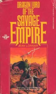 Dragon Lord of the Savage Empire (Savage Empire #2)