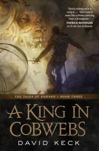 A King in Cobwebs (The Tales of Durand #3)