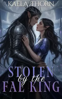 Stolen by the Fae King: A Fae Fantasy Romance (Bound by the Fae #1)