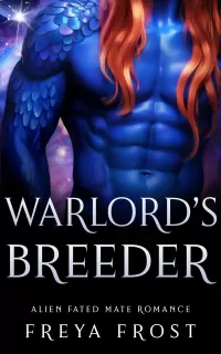 Warlord's Breeder: An Alien Fated Mates Romance (The Alien Breeding Program #1)