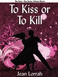 To Kiss or to Kill (Sime~Gen)