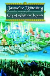 City of a Million Legends (The First Lifewave #2)