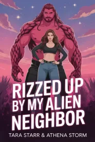 Rizzed Up By My Alien Neighbor