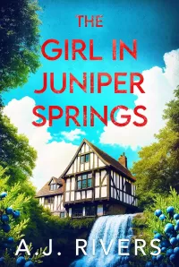 The Girl in Juniper Springs (Juniper Springs Mystery #1)