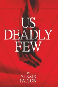 Us Deadly Few (Us Dark Few #2)