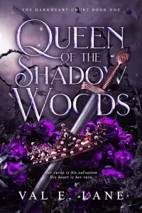 Queen of the Shadow Woods (The DarkHeart Court #1)