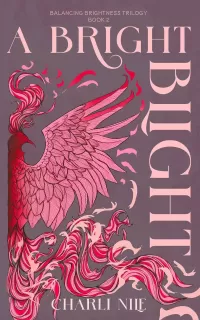 A Bright Blight (The Balancing Brightness Trilogy #2)