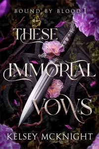 These Immortal Vows (Bound by Blood #1)