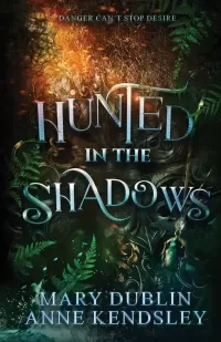 Hunted in the Shadows (Shot in the Dark Series #2)
