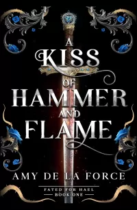 A Kiss of Hammer and Flame (Fated for Hael #1)