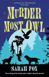 Murder Most Owl (Magical Menagerie Mysteries #1)
