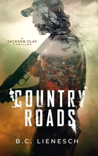 Country Roads (Jackson Clay & Bear Beauchamp #2)