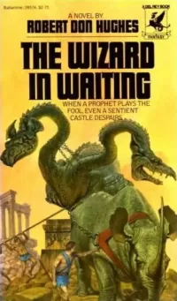The Wizard in Waiting (Pelmen the Powershaper #2)