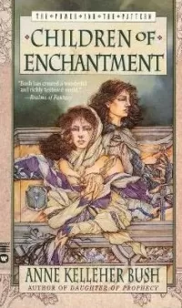 Children of Enchantment (The Power and the Pattern #2)