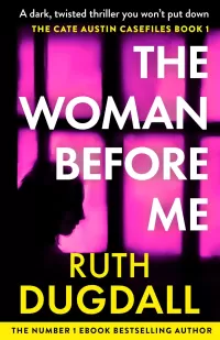 The Woman Before Me (Cate Austin #1)