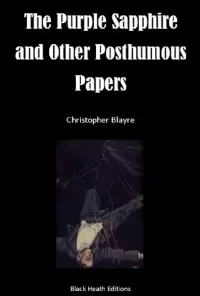 The Purple Sapphire and other Posthumous Papers
