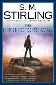 The Protector's War (Dies the Fire #2)