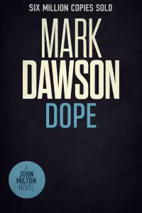Dope (John Milton #27)
