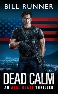 Dead Calm (Axel Blaze Thriller #8)