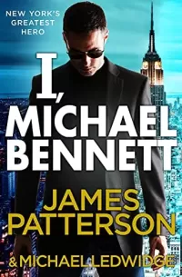 I, Michael Bennett (Michael Bennett #5)