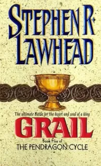 Grail (The Pendragon Cycle #5)