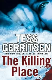 The Killing Place (Rizzoli & Isles #8)