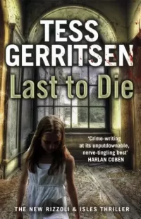 Last to Die (Rizzoli & Isles #10)