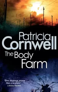 The Body Farm (Kay Scarpetta #5)