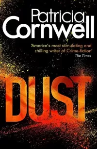 Dust (Kay Scarpetta #21)