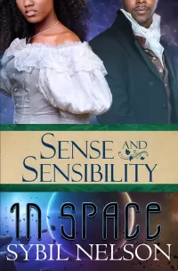 Sense and Sensibility in Space (Jane Austen in Space #2)