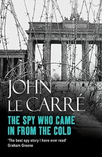 The Spy Who Came in from the Cold (George Smiley #3)