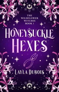 Honeysuckle Hexes (The Wildflower Witches #1)