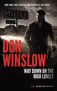Way Down on the High Lonely (Neal Carey #3)