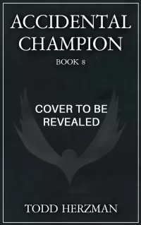 Accidental Champion 8 (Accidental Champion #8)