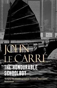 The Honourable Schoolboy (George Smiley #6)