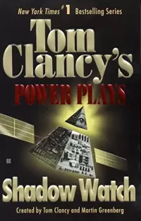 Shadow Watch (Tom Clancy's Power Plays #3)