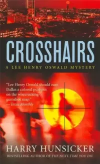 Crosshairs (Lee Henry Oswald #3)