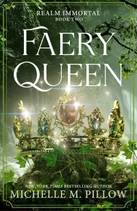 Faery Queen (Realm Immortal Series #2)