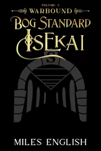 Warbound (Bog Standard Isekai #5)