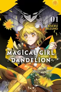 Magical Girl Dandelion, Vol. 1 (Magical Girl Dandelion #1)