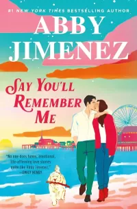 Say You'll Remember Me (Say You'll Remember Me #1)