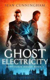 Ghost Electricity (Hawthorn House #1)