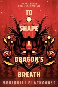 To Shape a Dragon's Breath (Nampeshiweisit #1)